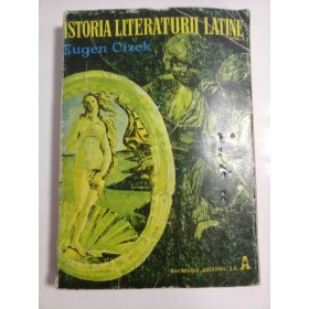 ISTORIA LITERATURII LATINE - EUGEN CIZEK